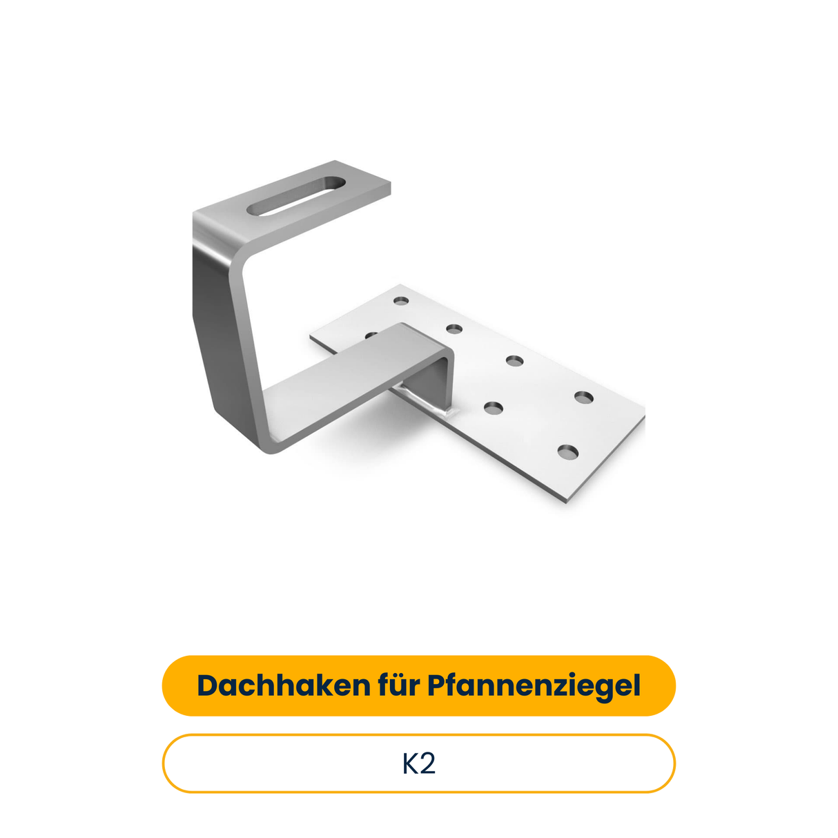 K2 Dachhaken für Pfannenziegel - H47/134 (Art.-Nr. 1000001)